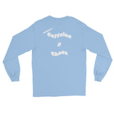 Caffeine and Chaos Long Sleeve